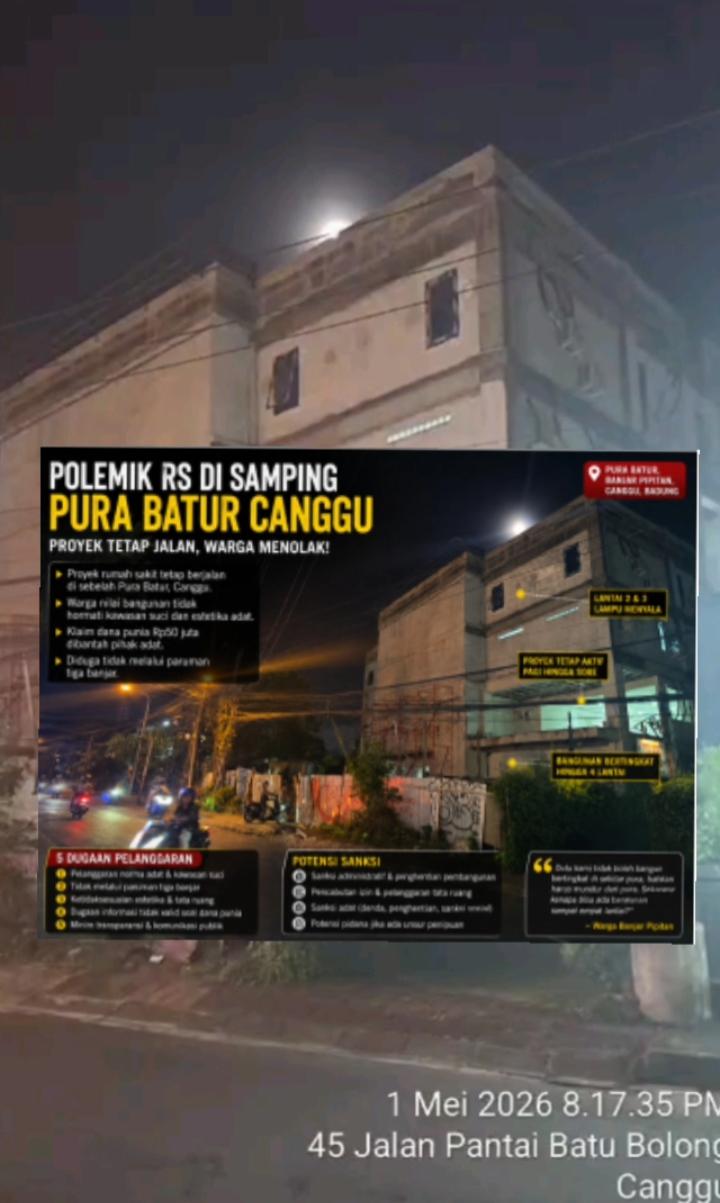 Polemik Pembangunan Rumah Sakit di Samping Pura Batur Canggu Bali Memanas, Mirisnya, Aktivitas Proyek Tetap Berjalan